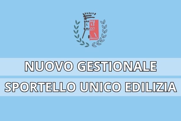 Attivazione Nuovo Gestionale dello Sportello Unico Edilizia - Avviso ai professionisti del settore edilizia