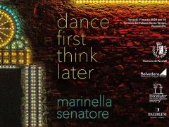 Dance First Think Later, inaugurazione venerdì 1° marzo